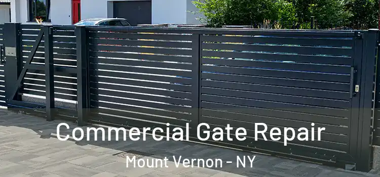 Commercial Gate Repair Mount Vernon - NY