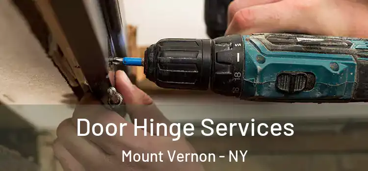 Door Hinge Services Mount Vernon - NY