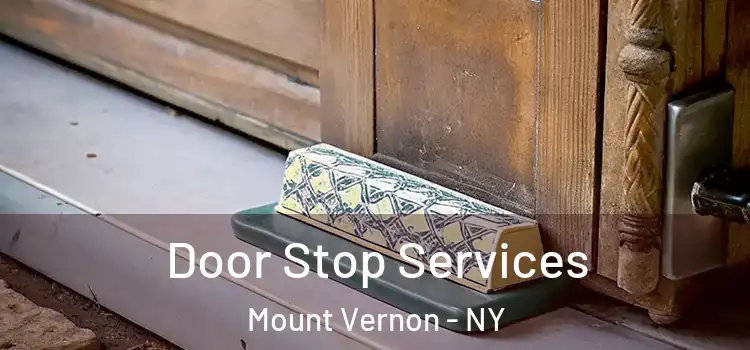 Door Stop Services Mount Vernon - NY