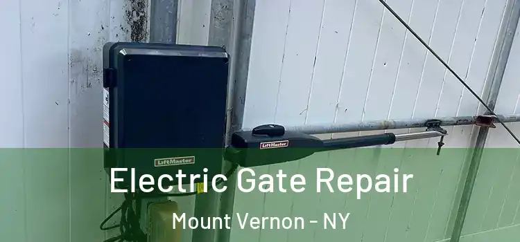 Electric Gate Repair Mount Vernon - NY