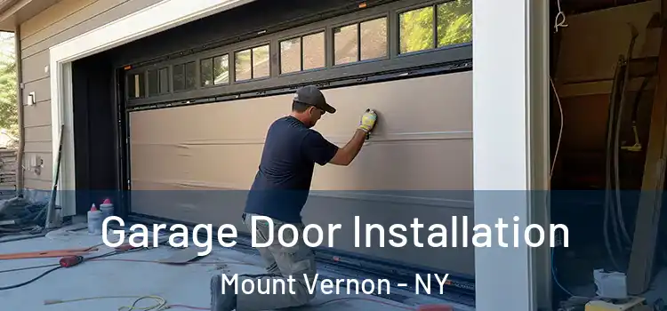  Garage Door Installation Mount Vernon - NY