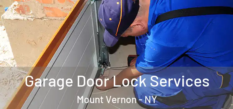 Garage Door Lock Services Mount Vernon - NY
