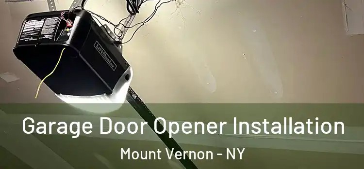  Garage Door Opener Installation Mount Vernon - NY