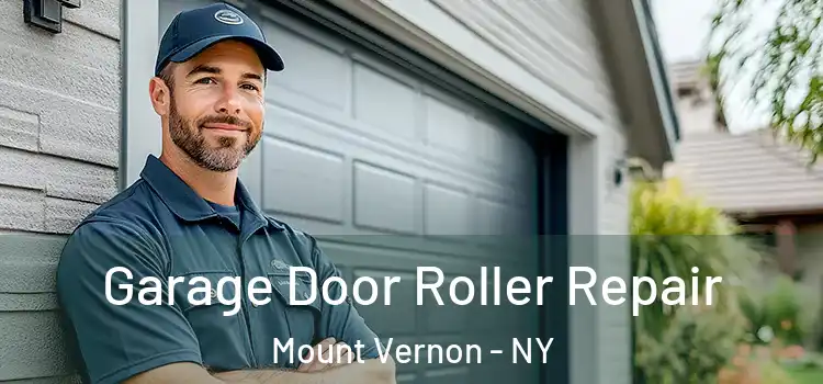  Garage Door Roller Repair Mount Vernon - NY