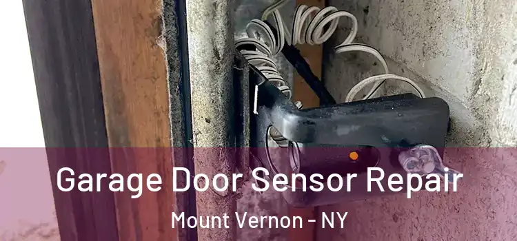  Garage Door Sensor Repair Mount Vernon - NY