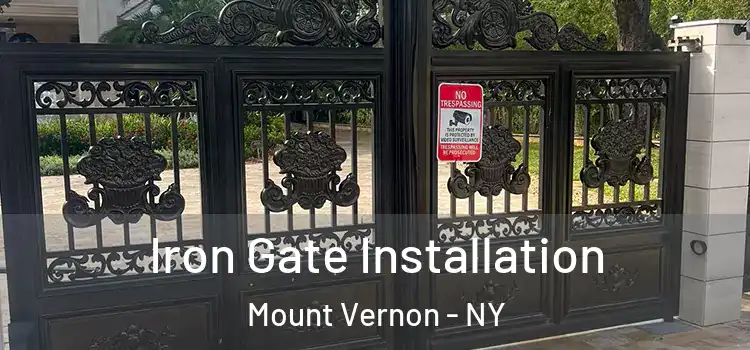 Iron Gate Installation Mount Vernon - NY