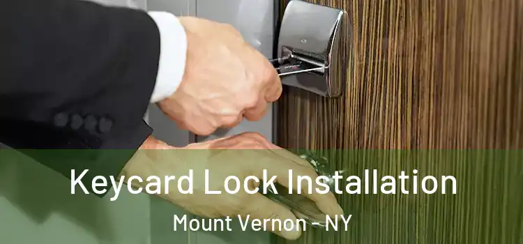 Keycard Lock Installation Mount Vernon - NY