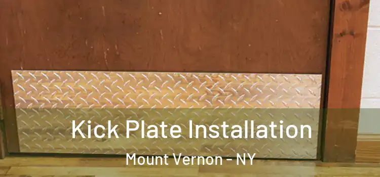 Kick Plate Installation Mount Vernon - NY