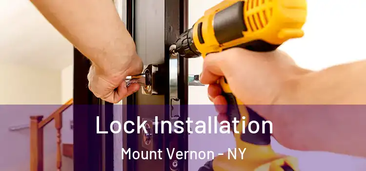 Lock Installation Mount Vernon - NY