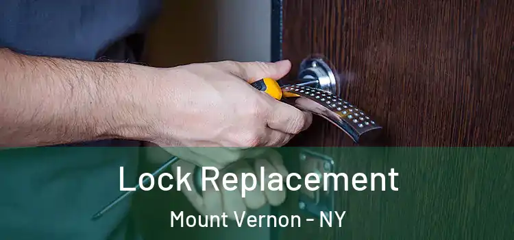 Lock Replacement Mount Vernon - NY