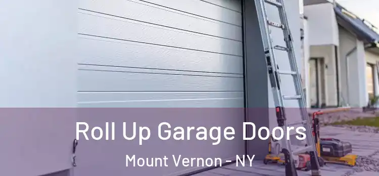  Roll Up Garage Doors Mount Vernon - NY