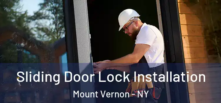 Sliding Door Lock Installation Mount Vernon - NY