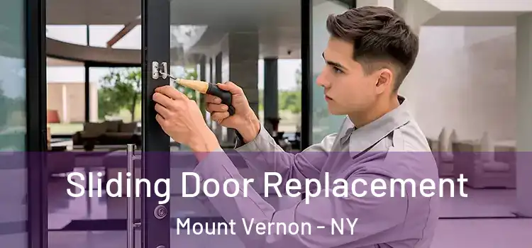 Sliding Door Replacement Mount Vernon - NY